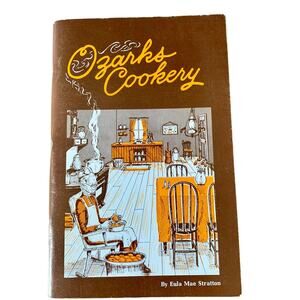 Ozarks Mountaineer Cookery Cookbook Country Eula Mae Stratton Branson MO